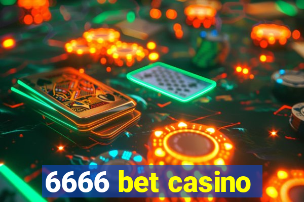 6666 bet casino